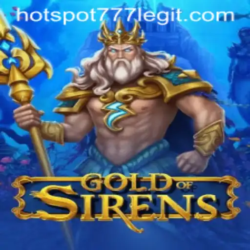 Exploring GoldofSirens: A Hot New Game with HOTSPOT777