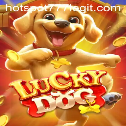 Unlock the Thrills of LuckyDog with HOTSPOT777
