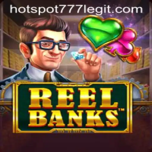 Exploring the Thrills of ReelBanks: A Deep Dive Into the Game Featuring HOTSPOT777